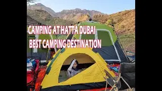 Camping at Hatta Dubai || Best Camping Destination || Hidden Gems in UAE