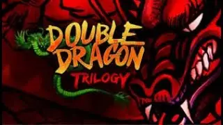 Double Dragon 2 -  Failed Attempt On Arcade Mode (Double Dragon Trilogy)
