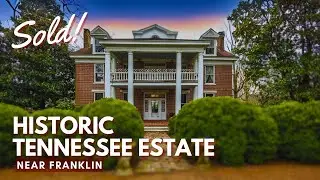 **SOLD** Historic Tennessee Grand Estate | Guided Tour with Charlie Neese