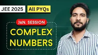 JEE Mains 2025 PYQ - Complex Numbers | Class 11 | January Attempt Solution | Maths Chapter Wise PYQs
