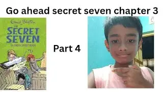 Secret seven 5 go ahead, secret seven. Chapter 3 a new password and a few ideas.