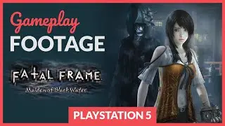 FATAL FRAME: Maiden of Black Water - Gameplay Footage (PS5)