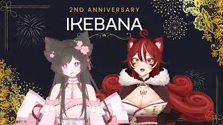 『🦁🐾2nd IKEBANA ANNIVERSARY 』2 ปีอย่างไว ทำอะไรดีเรา @RionaSSH