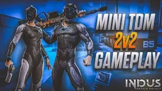 MINI TDM 2 V 2 || INDUS BATTLE ROYAL || #indusgame #indus #minitdm #indusminitdm #2v2
