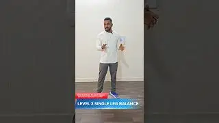 Level 3 single leg balance (improve spatial awareness, balance, stability)