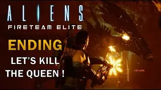 ALIENS FIRETEAM ELITE MISSION 12 ENDING [PC Gameplay Walkthrough No Commentary 1440p 60FPS]