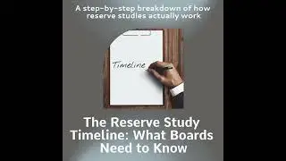 Reserve Study Timeline: What Your Board Needs to Know
