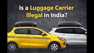 Is a luggage carrier or roof carrier illegal in India? Can police issue a challan for a roof rack ?