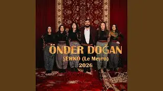 Önder Doğan Şewko (Le Meyro) 2026