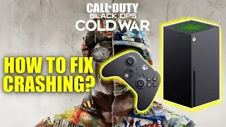 How to fix Call of Duty: Black Ops - Cold War crashing on Xbox Series X|S (4K)