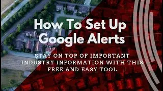 How To Setup Google Alerts