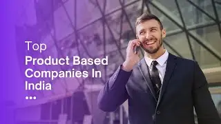Top Product Based Companies In India | best IT company India 2022