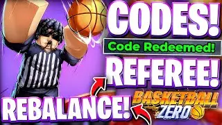 ⚡REFEREE STYLE! All GREAT REBALANCE UPDATE CODES FOR BASKETBALL ZERO! ROBLOX BASKETBALL ZERO CODES