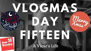 A Vicar's Life - Vlogmas Day 15