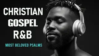 Sacred Nights | 1 Hours of Smooth R&B Psalms for Prayer, Study & Late Night Meditation