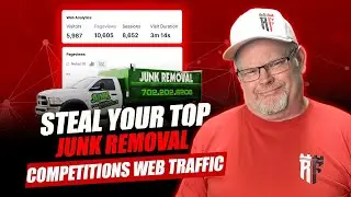 STEAL your top junk removal competition&rsquo;s web traffic