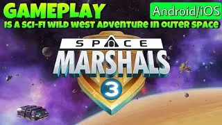 Space Marshals 3 | GamePlay 2020 | Ultra Graphics | Android/iOS