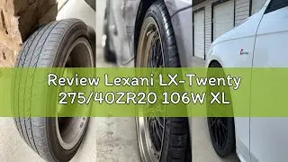 Review Lexani LX-Twenty 275/40ZR20 106W XL