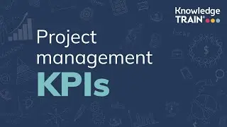 Project management KPIs | Knowledge Train