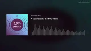 Cognitive maps, effective prompts
