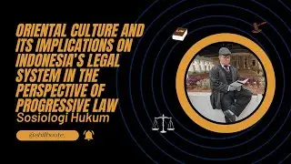 Oriental Culture and Implications on Indonesia Legal System in the Perspective of Progressive Law