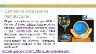 Gemstone Accessories Manufacturer
