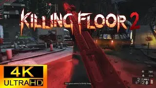 Killing Floor 2: Support Multiplayer Gameplay - Burning Paris | 4K 60FPS