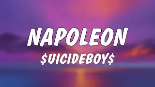 $UICIDEBOY$ - Napoleon (Lyrics)