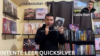 INTENT&Eacute; LEER QUICKSILVER DE CALLIE HART | CASI ME DA UN BLOQUEO LECTOR 🙄| &iquest;UNA BASURA DE BOOKTOK? 💀