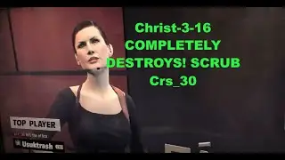Christ-3-16 completely Destroys Crs_30 NOOB 4 & 28 ZERO CREW SCRUB IMAGINARY Max Payne 3 LEGEND CLWN