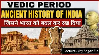 ANCIENT HISTORY | Vedic & Later Vedic Age | Only Lecture you need to crack this Subject #upsc