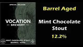Vocation Mint Chocolate Stout 12.2%