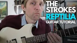 Reptilia by The Strokes Guitar Tutorial - Guitar Lessons with Stuart!