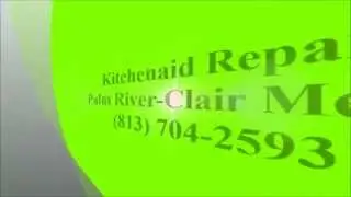 Kitchenaid Repair, Palm River-Clair Mel, FL, (813) 704-2593