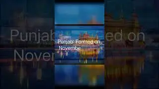 Panjab formation Day On 1st November #reel #reelitfeelit #history #facts #reelsinstagram #love