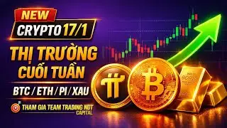 Bitcoin, ETH, Pi Network | Nhận định thị trường crypto cuối tuần