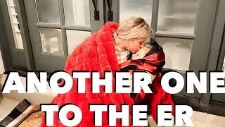 ANOTHER One Goes To The ER!!!