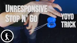 Изучите трюк с йо-йо &laquo;Неотзывчивый Stop N' Go 1A&raquo;