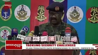 TACKLING SECURITY CHALLENGES: 53,262 TERRORISTS HAVE SURRENDERED TO TROOPS - DEFENCE HQ
