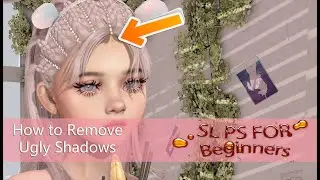 SECONDLIFE PS FOR BEGINNERS EP2 | Removing Ugly Shadows