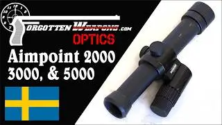 Aimpoint's First Tube Optics: 2000, 3000, & 5000