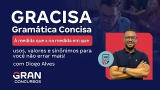 GRACISA | &Agrave; medida que x na medida em que - usos, valores e sin&ocirc;nimos para voc&ecirc; n&atilde;o errar mais!