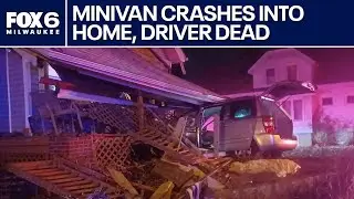 Minivan crashes into Milwaukee home, driver dead | FOX6 News Milwaukee