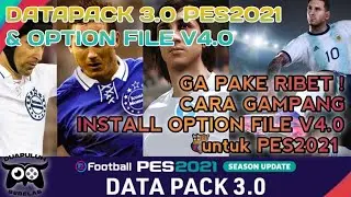 OPTION FILE V4 PES2021 Download - Cara Gampang Install, Pemula Pasti Bisa