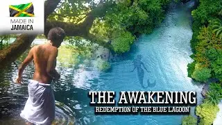 The Awakening: Redemption of the Blue Lagoon in Jamaica #mysteriesuntold