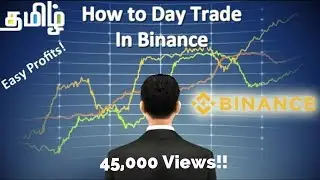 How To Day Trade in Binance - Explained in Tamil