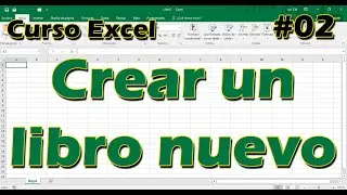 CURSO EXCEL [02] ► Cómo crear un LIBRO NUEVO (1) 📘📖 - 2024