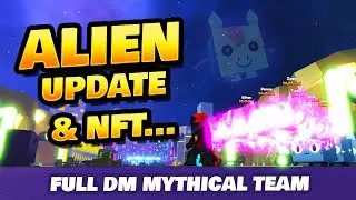 Pet Sim X Alien Update, Full DM Mythical Team + the NFT