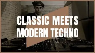 CLASSIC MEETS MODERN TECHNO | PART XX | 128-143BPM