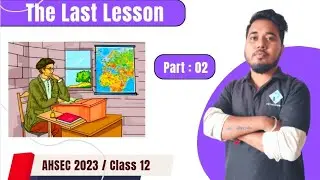 The Last Lesson ||Part 2 || Lesson Assessment || Class 12 || AHSEC 2023 || Pythagoras Classes